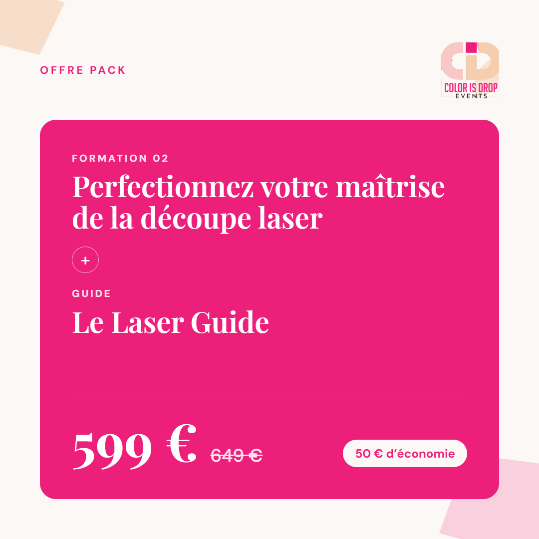OFFRE | Formation 2 : Perfectionnez votre maîtrise de la découpe laser + Laser Guide